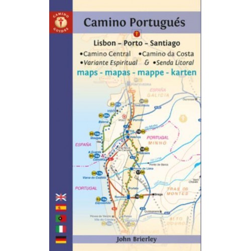 Camino Portugués Lisbon - Porto - Santiago : Camino Central, Camino Da Costa, Variante Espiritual & Senda Litoral : Maps