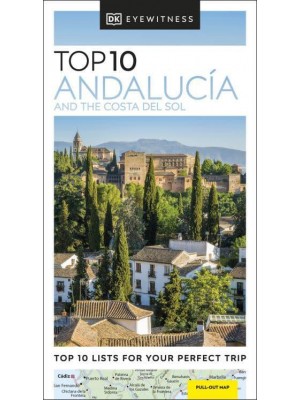 Top 10 Andalucía and the Costa Del Sol - DK Eyewitness