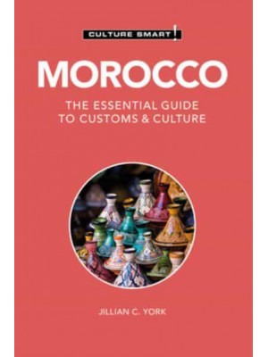 Morocco The Essential Guide to Customs & Culture - Culture Smart!