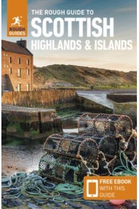 The Rough Guide to Scottish Highlands & Islands - Rough Guides