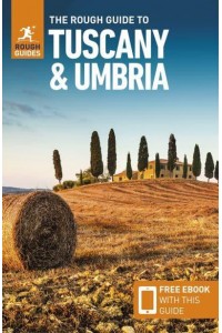 The Rough Guide to Tuscany & Umbria - Rough Guides Main Series