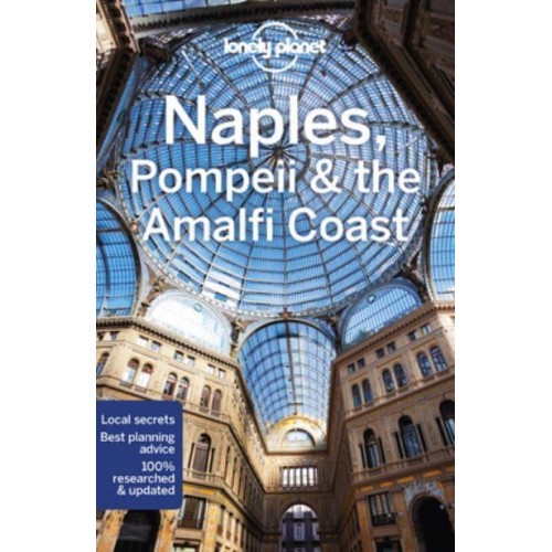 Naples, Pompeii & The Amalfi Coast - Travel Guide