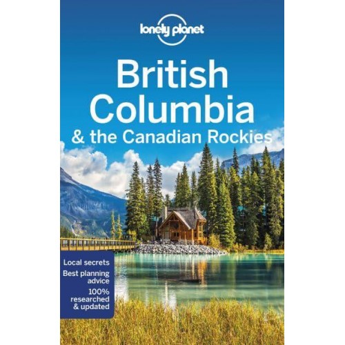British Columbia & The Canadian Rockies - Travel Guide