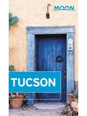 Tucson - Moon Travel Handbooks