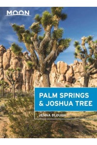 Palm Springs & Joshua Tree