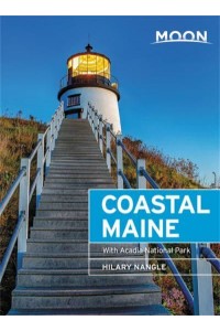Coastal Maine Including Acadia National Park - Moon Handbooks
