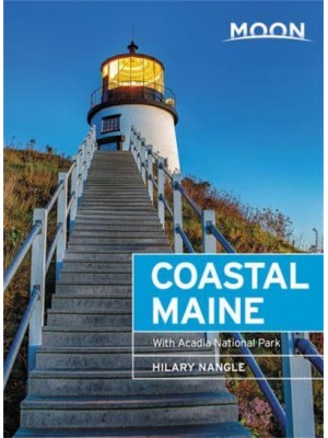 Coastal Maine Including Acadia National Park - Moon Handbooks