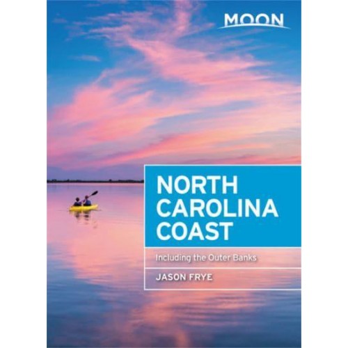 North Carolina Coast With the Outer Banks - Moon Handbooks