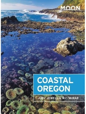 Coastal Oregon - Moon Handbooks