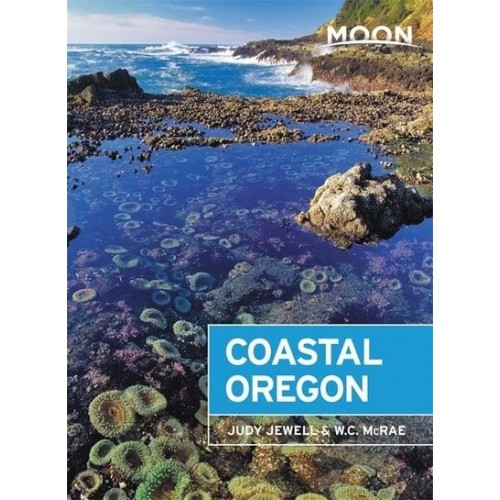 Coastal Oregon - Moon Handbooks
