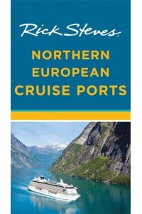 Rick Steves Northern European Cruise Ports