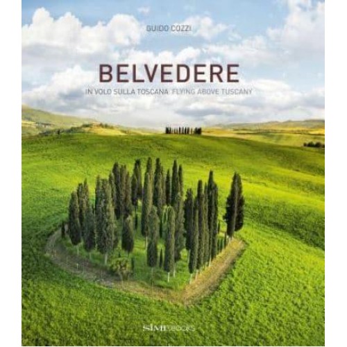 Belvedere: Flying Above Tuscany
