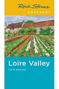 Rick Steves Snapshot Loire Valley
