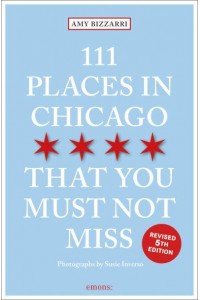 111 Places in Chicago That You Must Not Miss - 111 Places/Shops