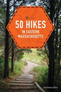 50 Hikes in Eastern Massachusetts - Explorer's 50 Hikes