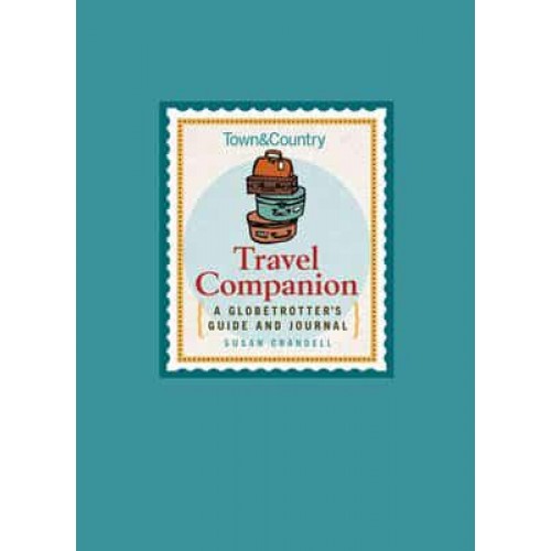 Town & Country Travel Companion A Globetrotter's Guide and Journal