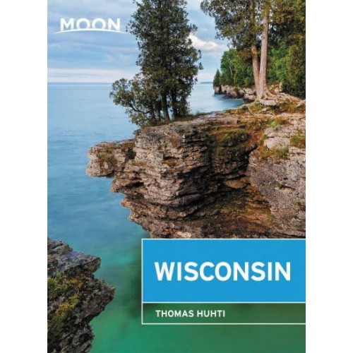 Wisconsin - Moon Handbooks