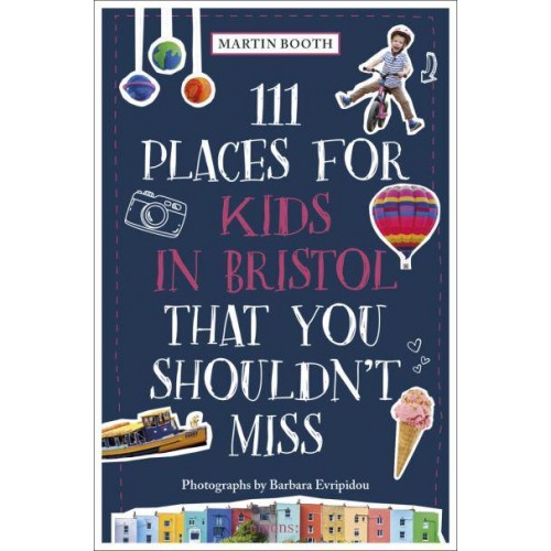 111 Places for Kids in Bristol That You Shouldn't Miss - 111 Places/Shops