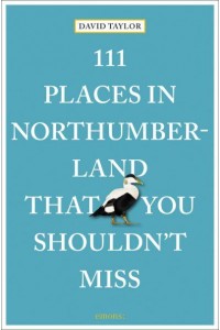 111 Places in Northumberland That You Shouldn't Miss - 111 Places/Shops