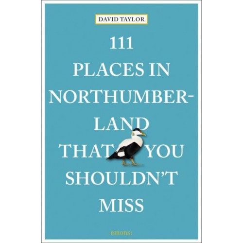 111 Places in Northumberland That You Shouldn't Miss - 111 Places/Shops