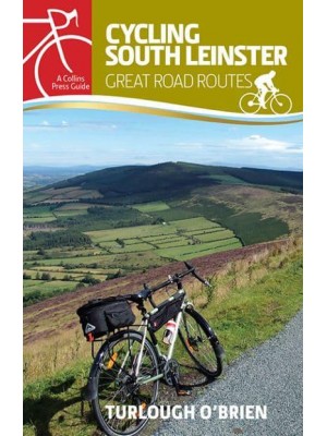 Cycling South Leinster Great Road Routes - Cycling Guides