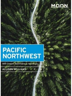 Pacific Northwest With Oregon, Washington & Vancouver