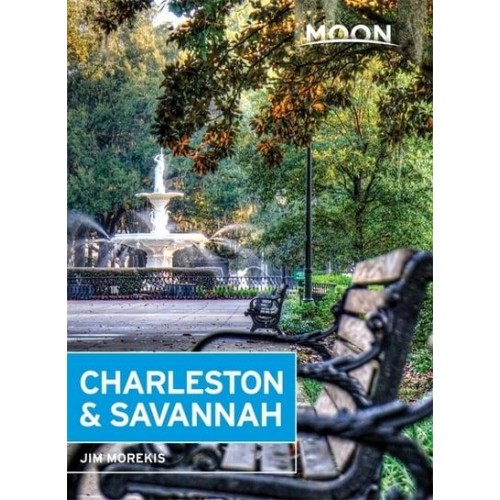 Charleston and Savannah - Moon Handbooks
