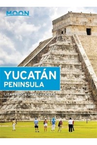 Yucatán Peninsula - Moon Handbooks