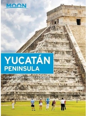 Yucatán Peninsula - Moon Handbooks