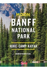 Moon Banff National Park - Moon Handbooks