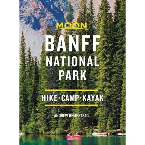 Moon Banff National Park - Moon Handbooks