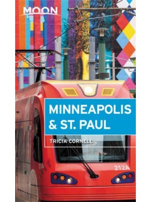 Minneapolis & St. Paul - Moon Handbooks
