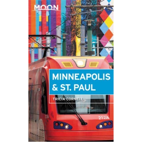 Minneapolis & St. Paul - Moon Handbooks