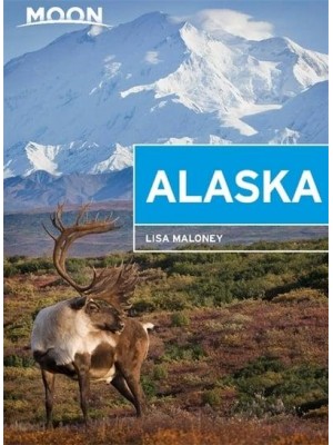 Alaska Scenic Drives, National Parks, Best Hikes