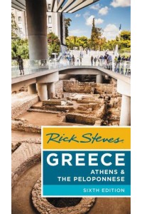 Rick Steves Greece. Athens & The Peloponnese