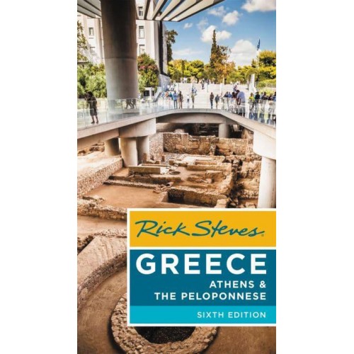 Rick Steves Greece. Athens & The Peloponnese