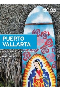 Puerto Vallarta With Sayulita, the Riviera Nayarit & Costalegre