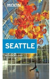 Seattle - Moon Handbooks