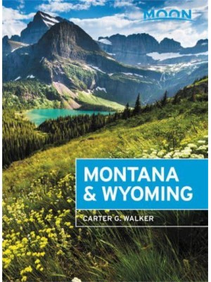 Montana & Wyoming With Yellowstone and Glacier National Parks