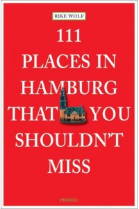 111 Places in Hamburg That You Shouldn't Miss - 111 Places/Shops