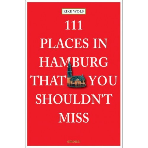111 Places in Hamburg That You Shouldn't Miss - 111 Places/Shops