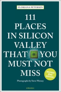 111 Places in Silicon Valley That You Must Not Miss - 111 Places/Shops