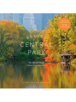 Seeing Central Park The Official Guide