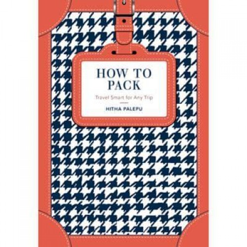How to Pack Travel Smart for Any Trip
