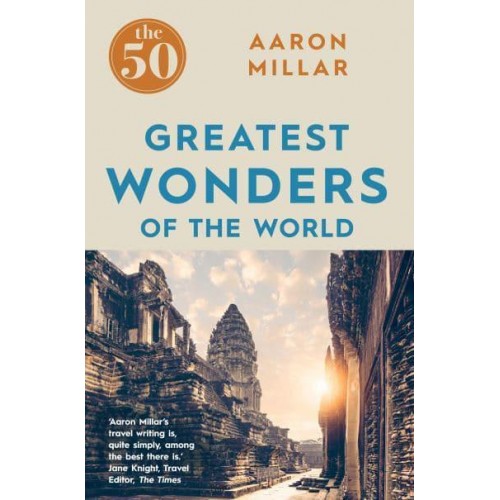 The 50 Greatest Wonders of the World - The 50