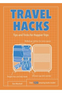 Travel Hacks Tips and Tricks for Happier Trips - Life Hacks