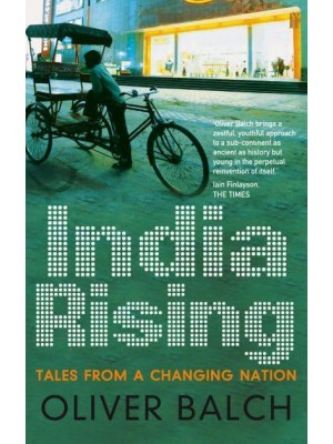 India Rising Tales from a Changing Nation