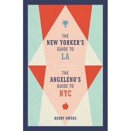 The New Yorker's Guide to LA / The Angeleno's Guide to NYC