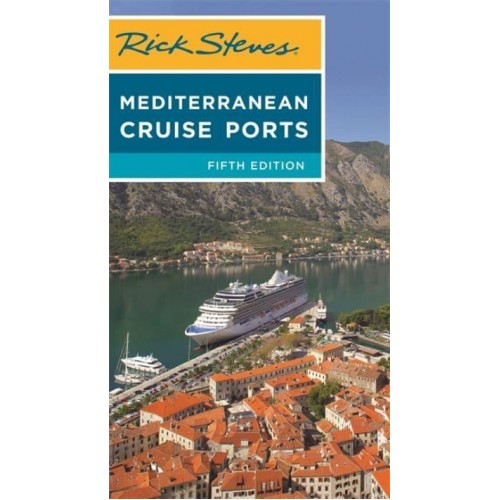 Rick Steves Mediterranean Cruise Ports
