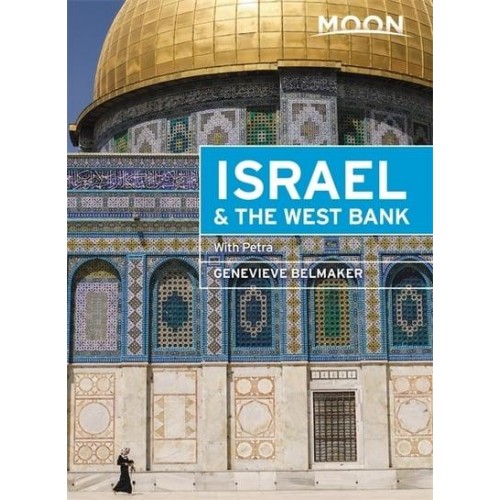 Moon Israel & The West Bank Including Petra - Moon Handbooks